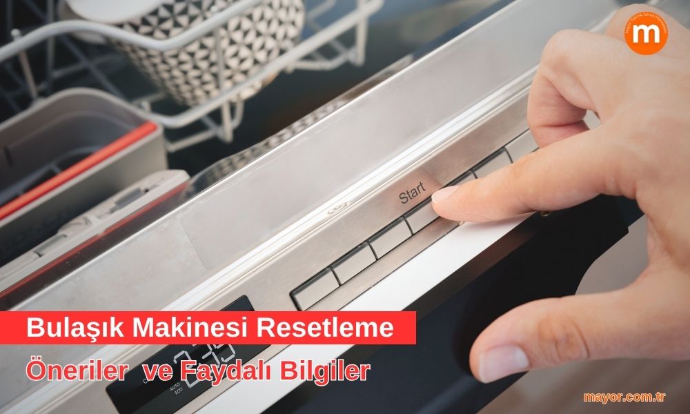 Silverline Bulaşık Makinesi Resetleme Nasıl Yapılır?